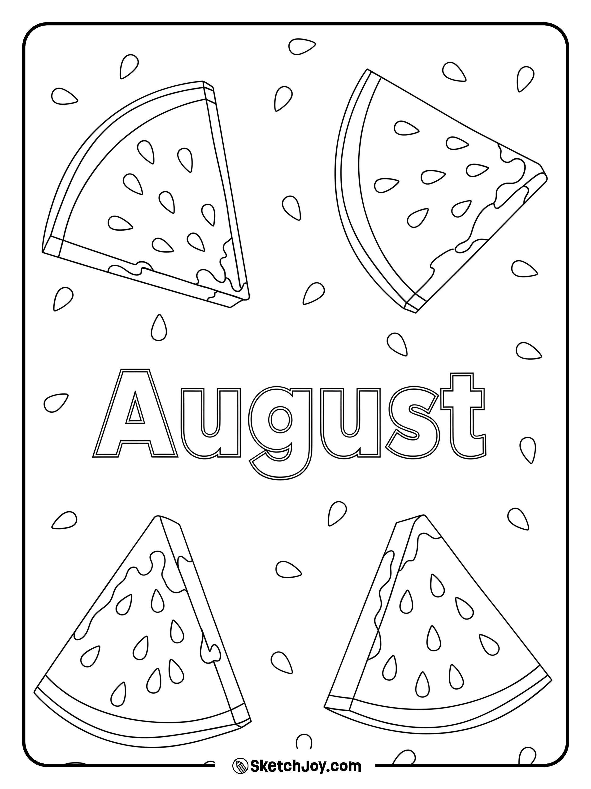 August with watermelon slices around it.