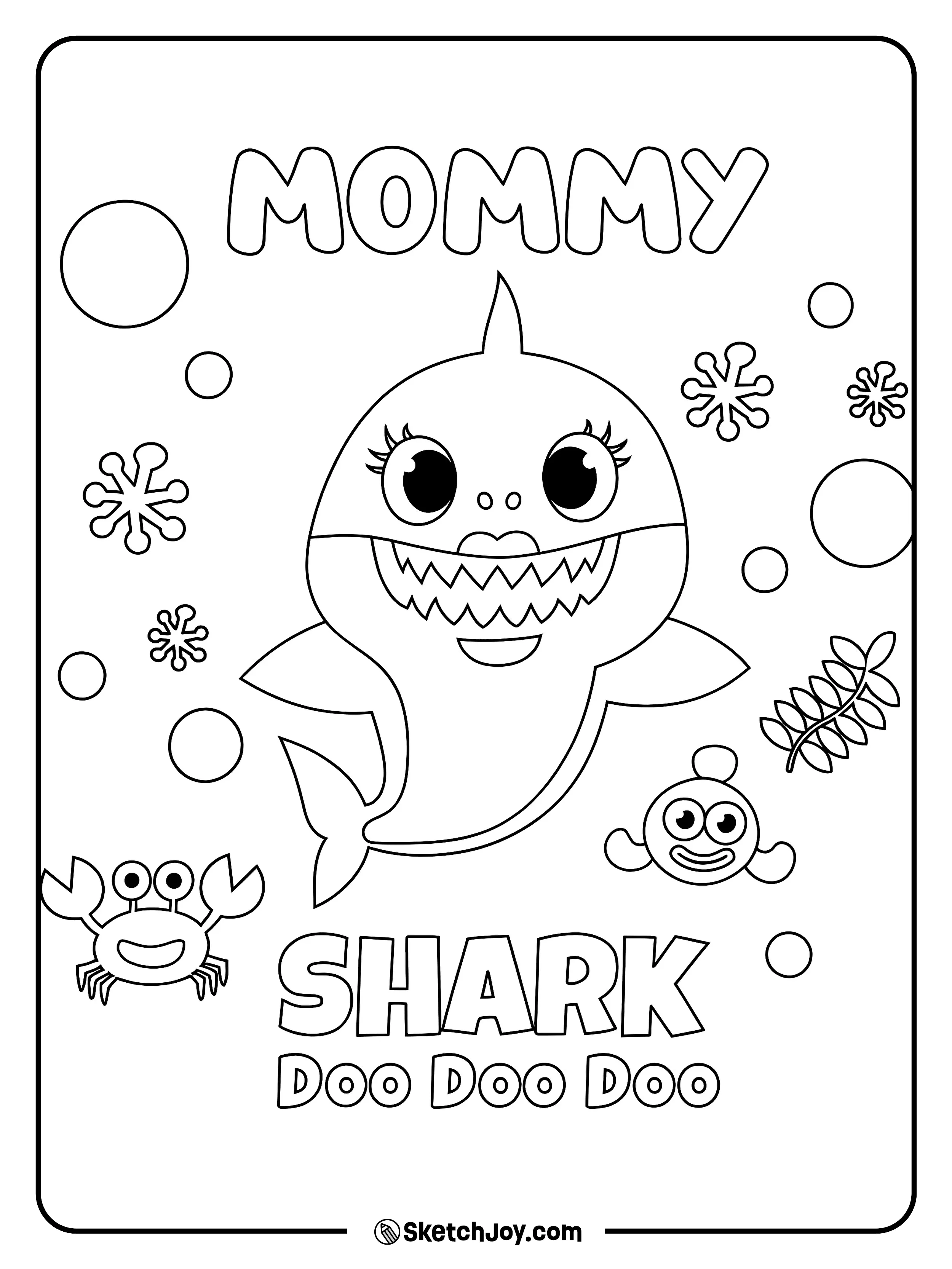 Mommy Shark sings “doo doo doo” with bubbles and sea friends around her.