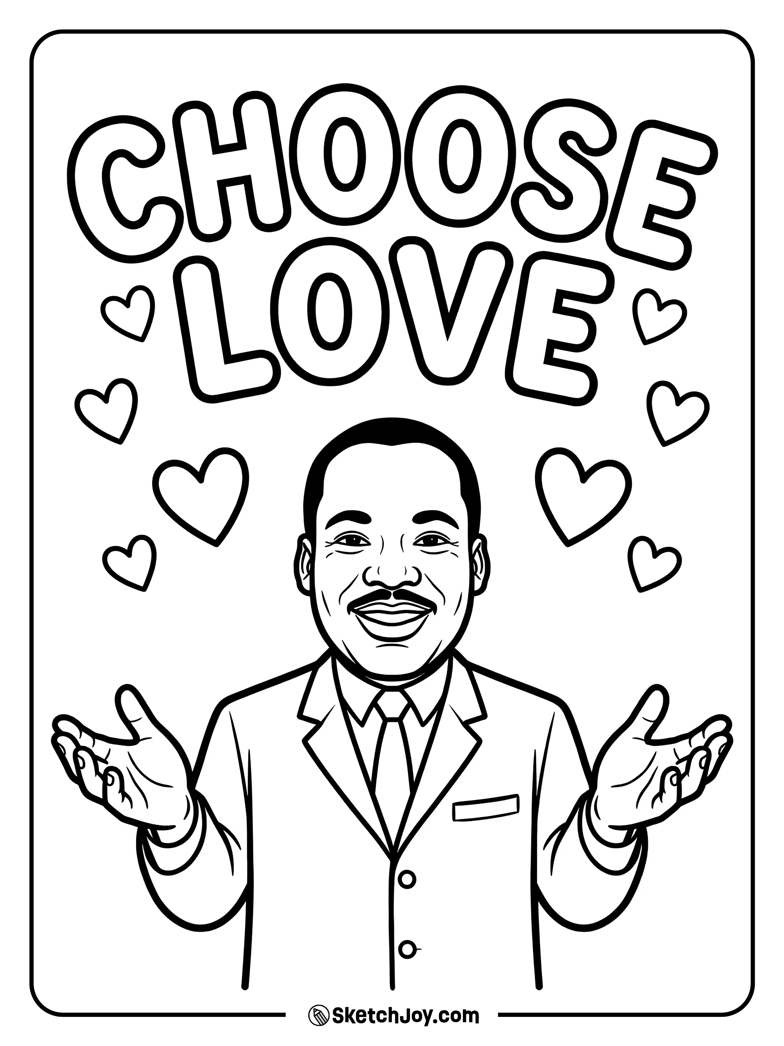 Dr. King smiles with the message “CHOOSE LOVE” in big rounded letters.