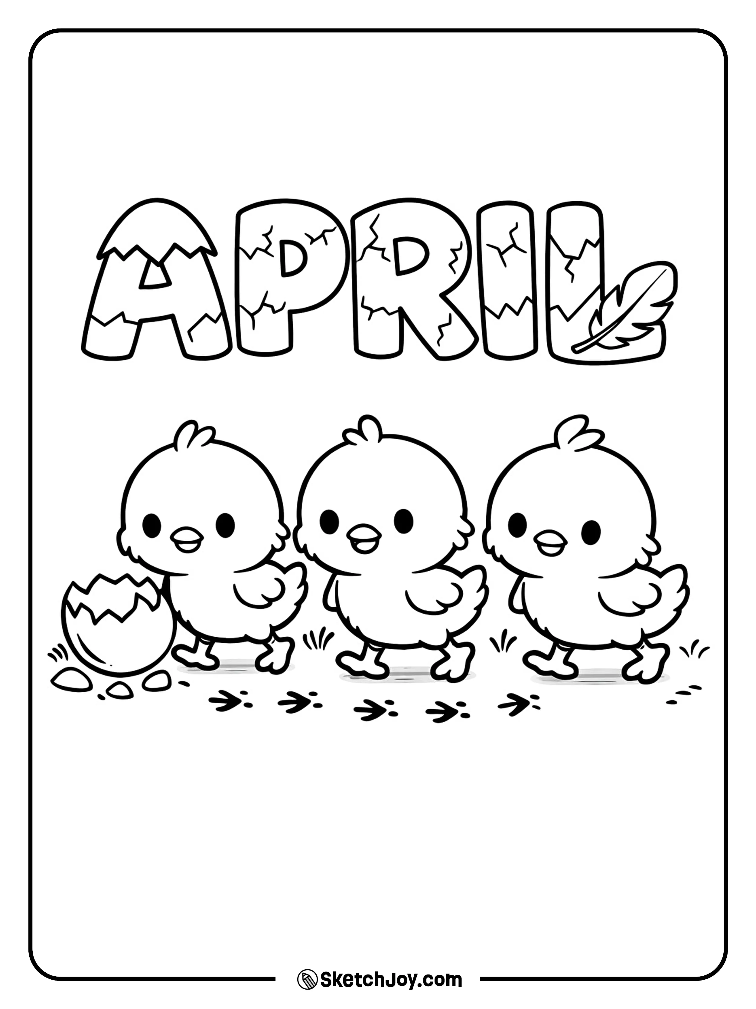 Three fluffy chicks walk in a row under APRIL.
