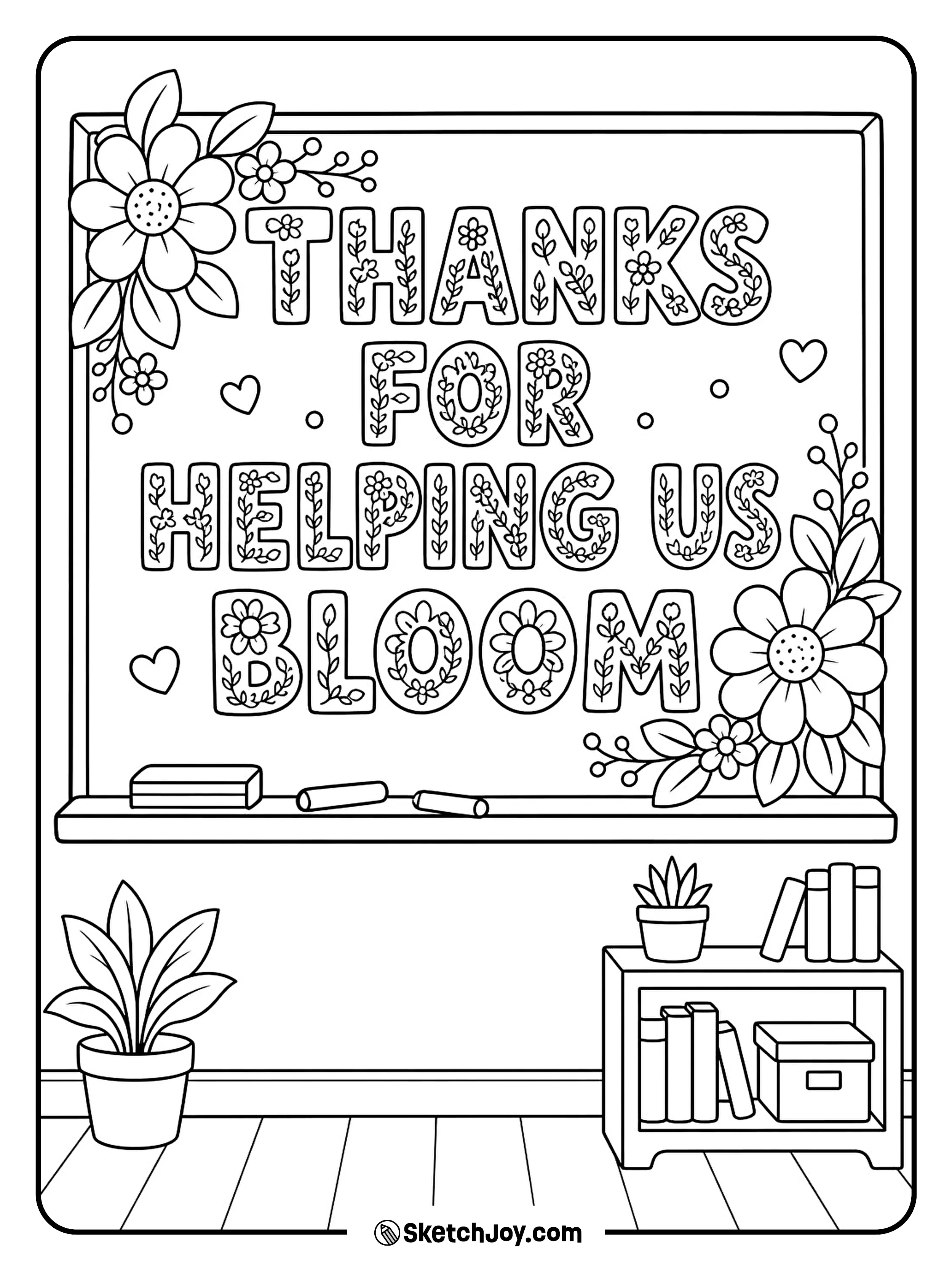 A chalkboard is filled with flowers and kind words.