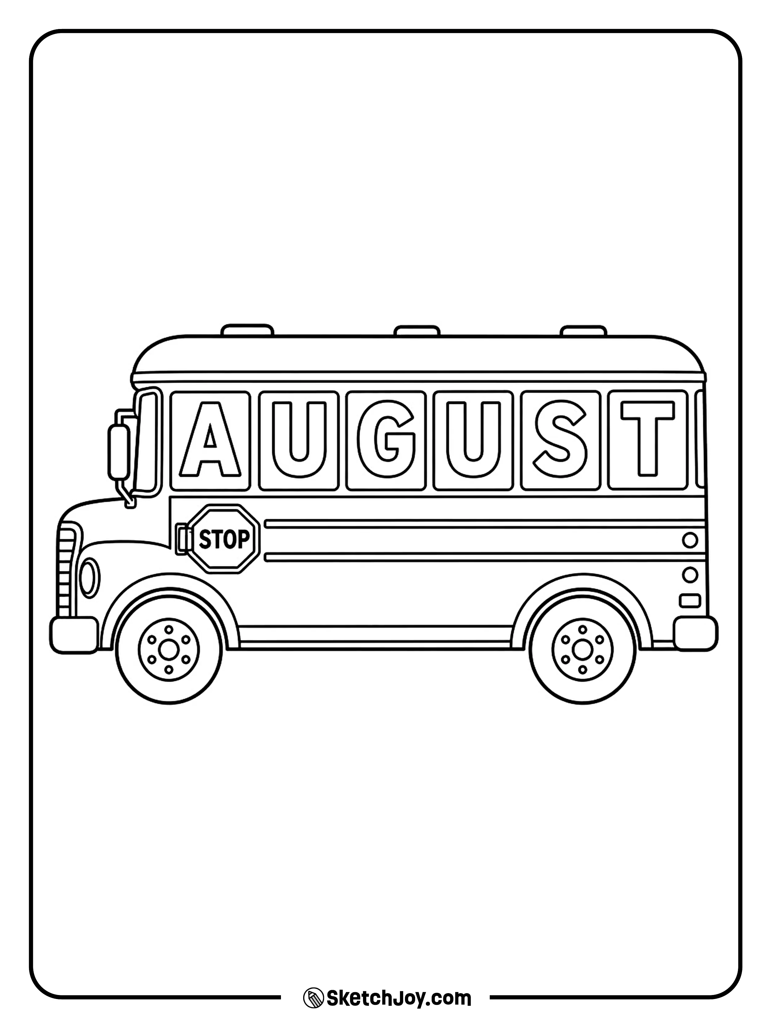 A friendly school bus displays August across its windows.