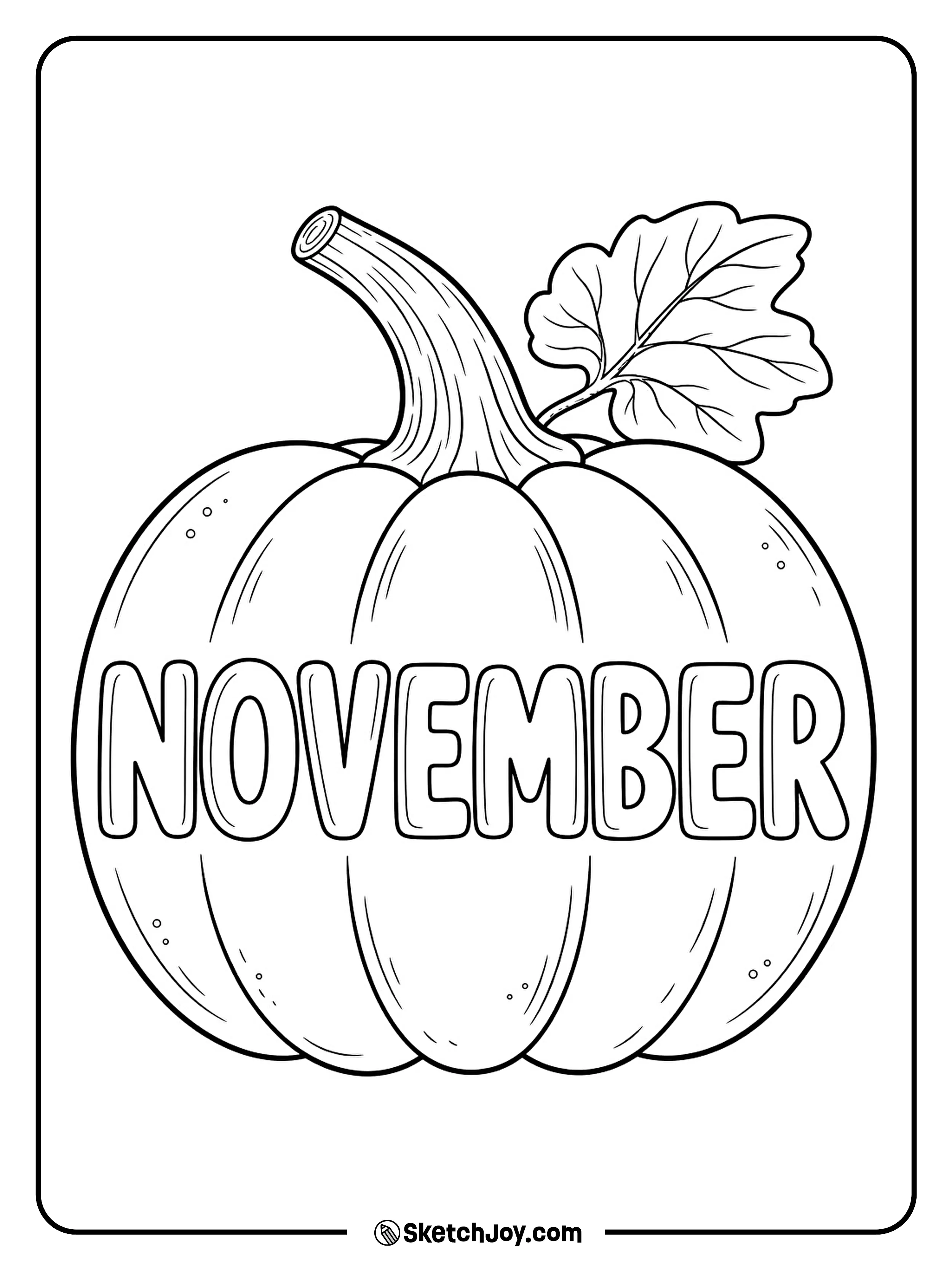 A wide harvest pumpkin shows November in round letters that follow its curved sides.