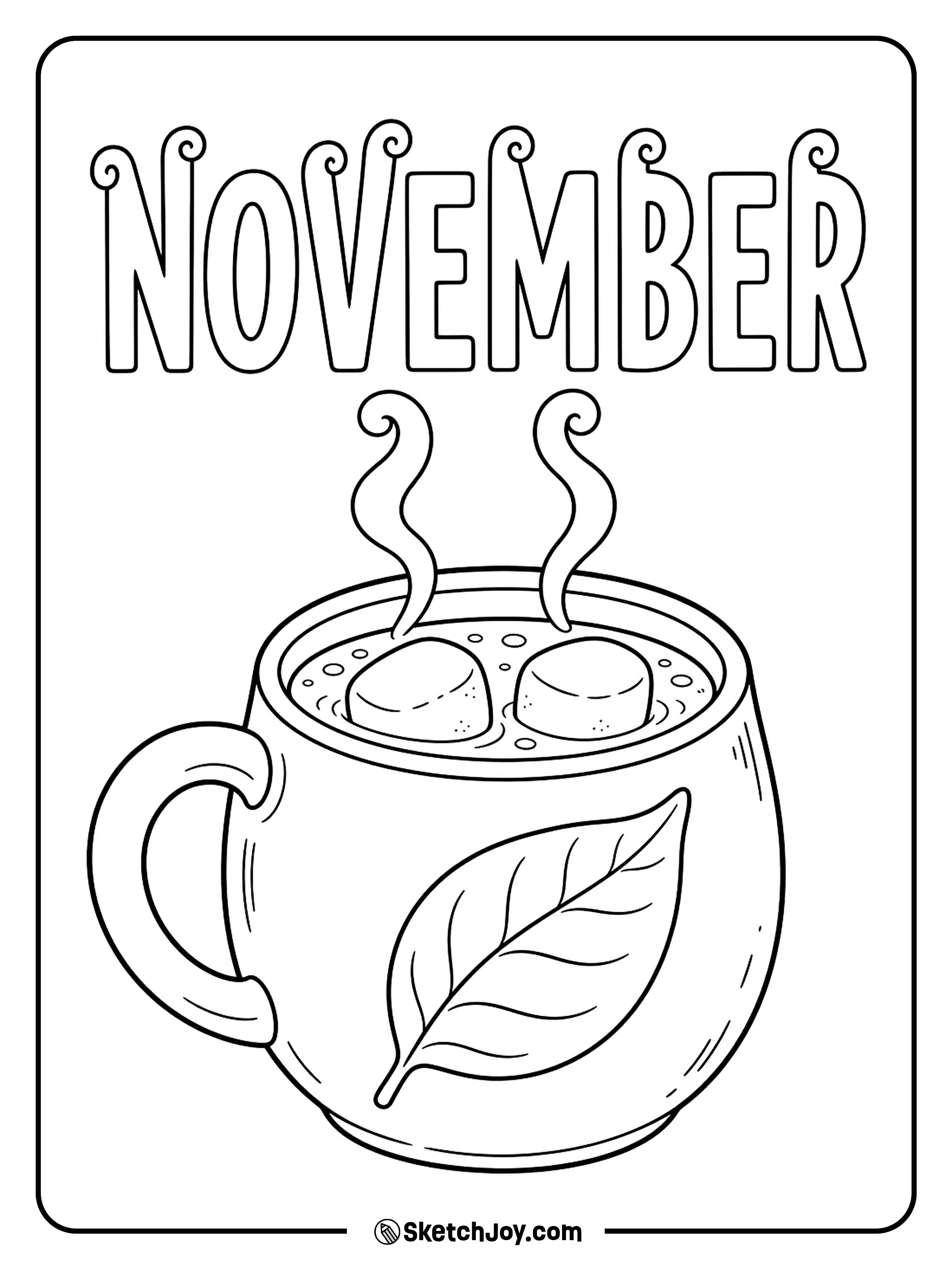 A round cocoa mug sends two soft curls of steam toward tall November letters.